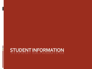 Student Information