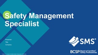 SMS-BCSP-SafetyManagementSystemSpecialist.pptx