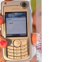 SMS werk! Solliciteren SMS WERK 