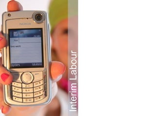 Interim Labour Technologie Zo groot mogelijke markt Lage ontwikkelingskosten Eenvoudig toe te passen Toegankelijk voor velen Gericht op volume 