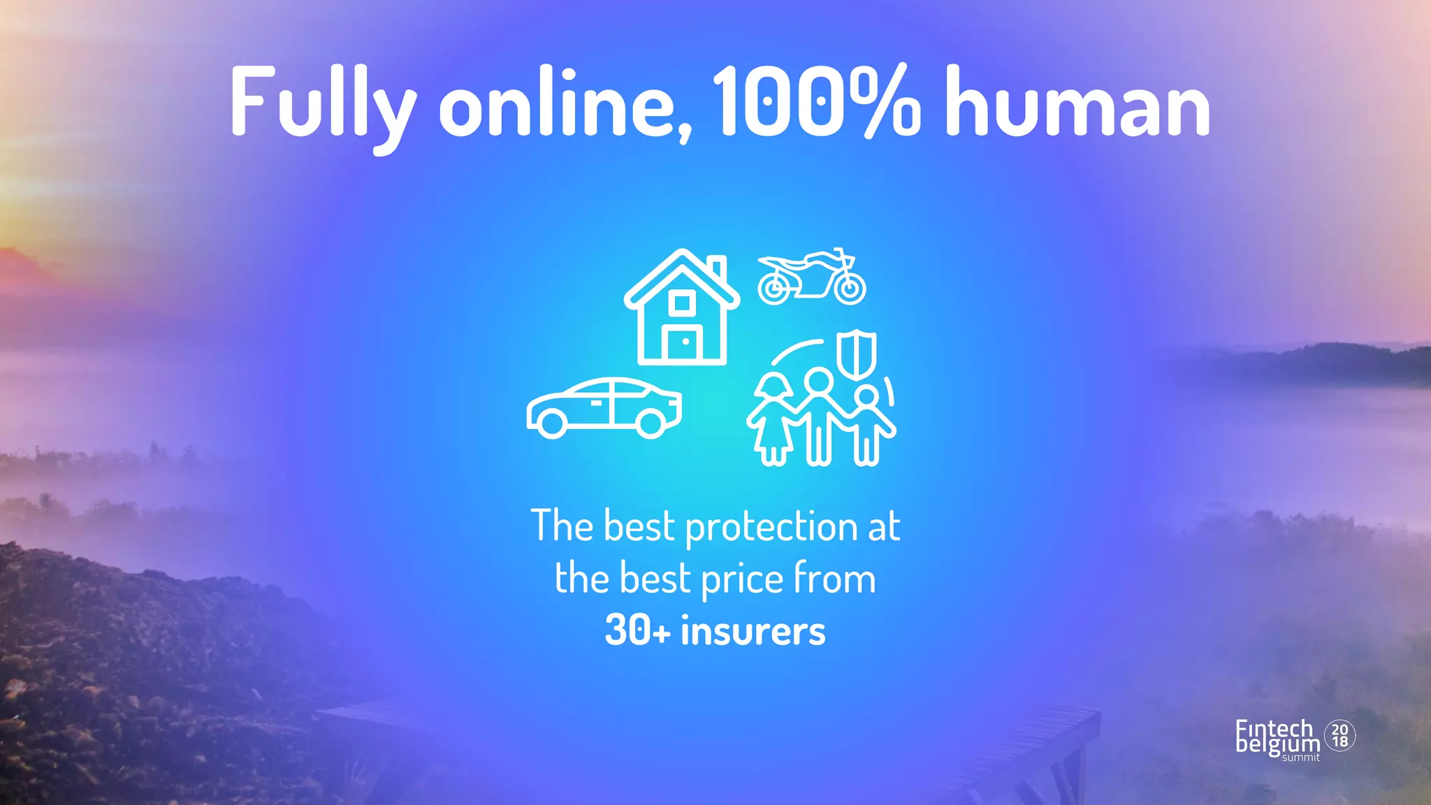 Fully online, 100% human
The best protection at
the best price from
30+ insurers