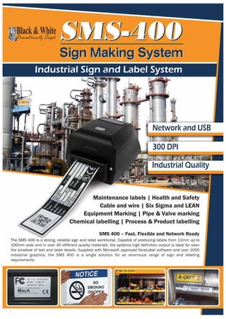 SMS-400E Pro Sign and Label System