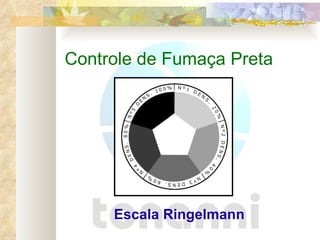 Controle de Fumaça Preta Escala Ringelmann 