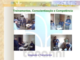 Treinamentos, Conscientização e Competência Integração e Treinamentos 