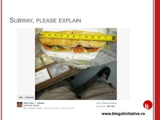 www.blogalinitiative.ro
SUBWAY, PLEASE EXPLAIN
 