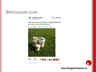 www.blogalinitiative.ro
SPECULEAZA CLIPA
 