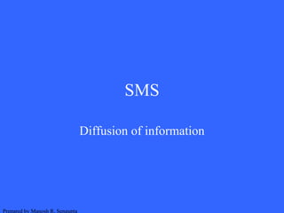 SMS Diffusion of information 