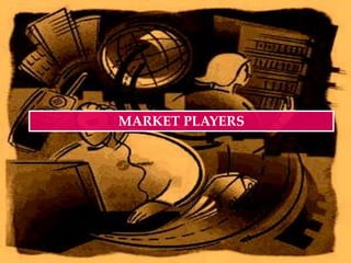 MARKET PLAYERS