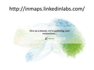 http://inmaps.linkedinlabs.com/
 