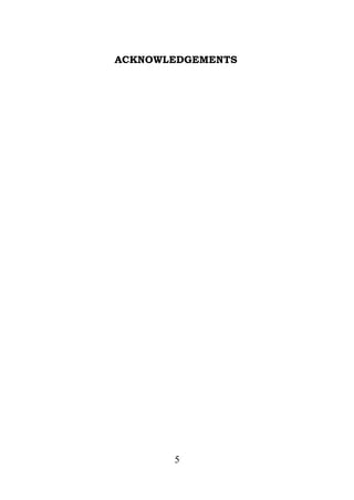 ACKNOWLEDGEMENTS




       5
 