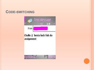 CODE-SWITCHING
 