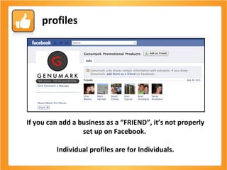 If you can add a business as a “FRIEND”, it’s not properly set up on Facebook.  Individual profiles are for Individuals. profiles 