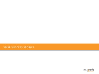 SMSP SUCCESS STORIES
 