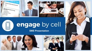 SMS Presentation
 