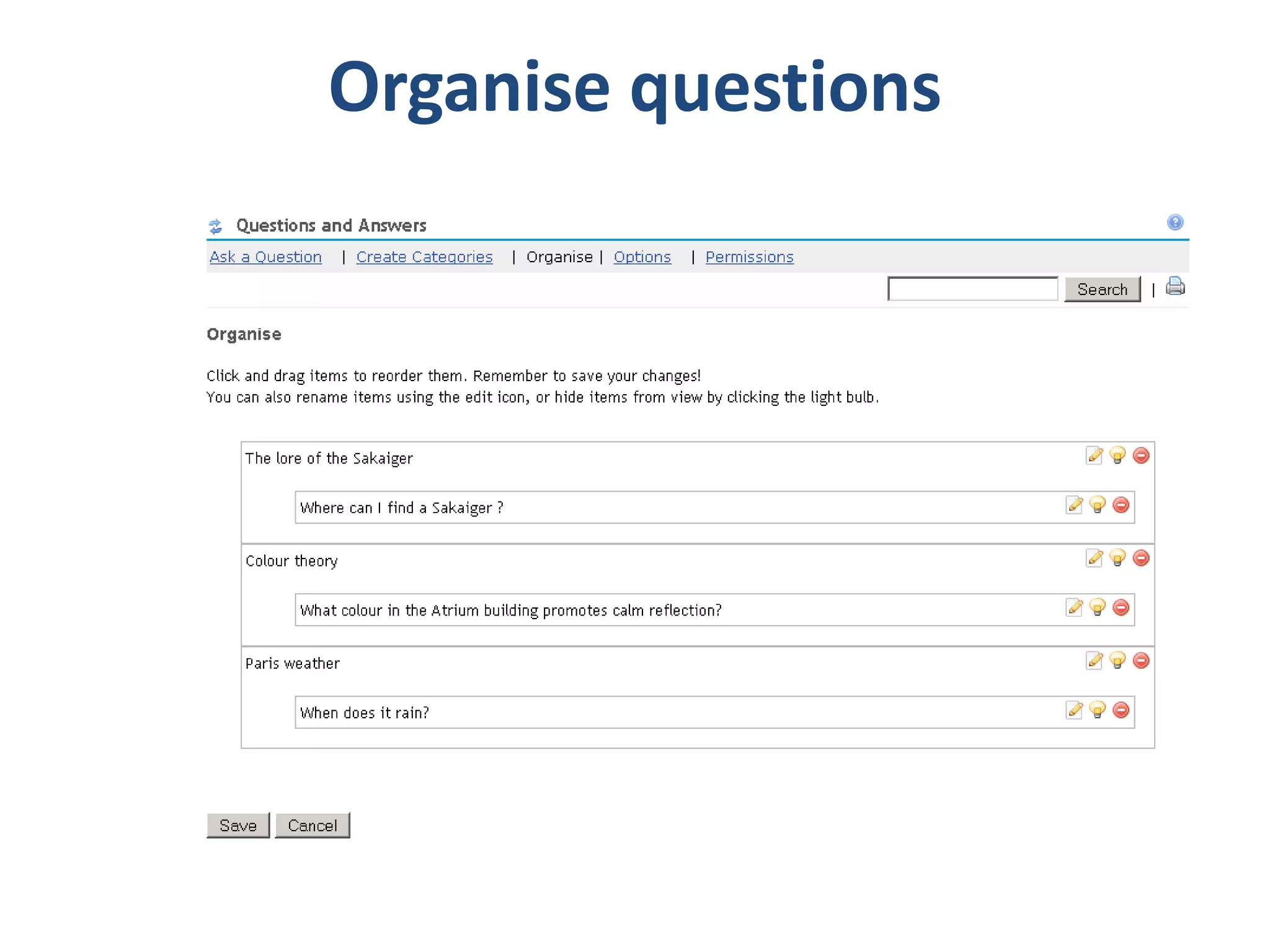 Organise questions
