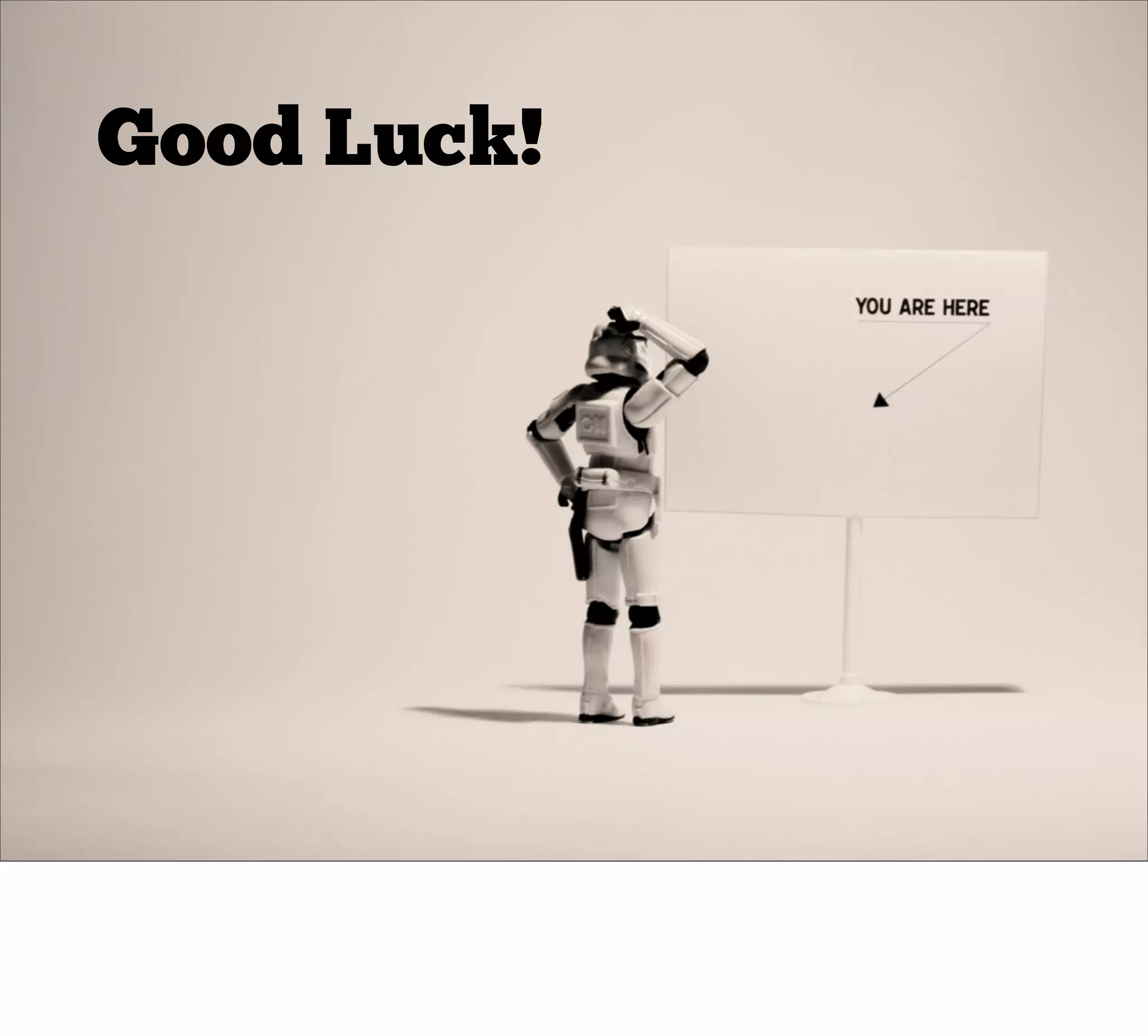 Good Luck!
 
