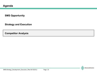 Agenda SMS Opportunity Strategy and Execution  Competitor Analysis 