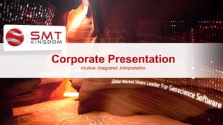 Corporate Presentation Intuitive. Integrated. Interpretation. 1 