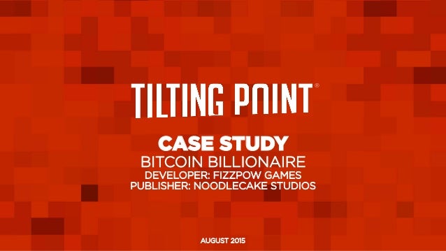 Bitcoin Billionaire Case Study Fizzpow Games Noodlecake Studios - 