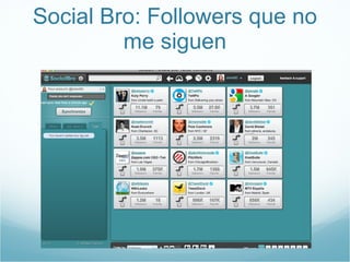 Social Bro: Followers que no me siguen 