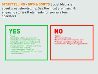 STORYTELLING - DO’S & DONT’S Social Media is
about great storytelling. See the most promising &
engaging stories & element...