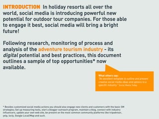 INTRODUCTION  In holiday resorts all over the
world, social media is introducing powerful new
potential for outdoor tour c...