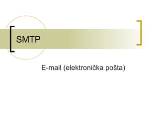 SMTP E-mail (elektronička pošta) 