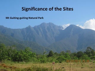 Significance of the Sites
Mt Guiting-guiting Natural Park
 