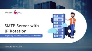 Server Rotation Pdf SMTP Server with IP Rotation- Enhance Deliverability | PPTX