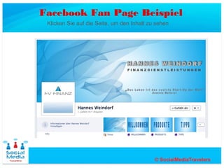 Facebook Fan Page Beispiel
 Klicken Sie auf die Seite, um den Inhalt zu sehen
 
