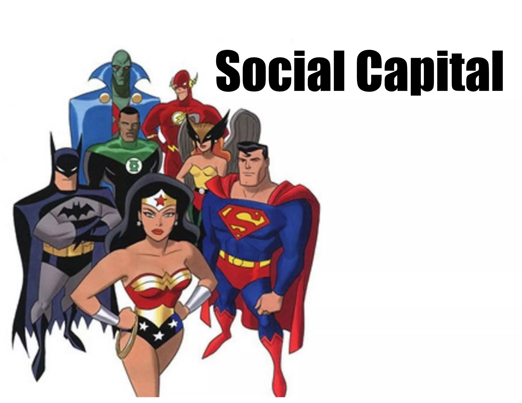 Social Capital
 