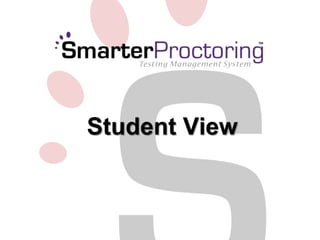 Student View 
 