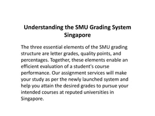 Know The SMU Grading System Singapore | PPTX