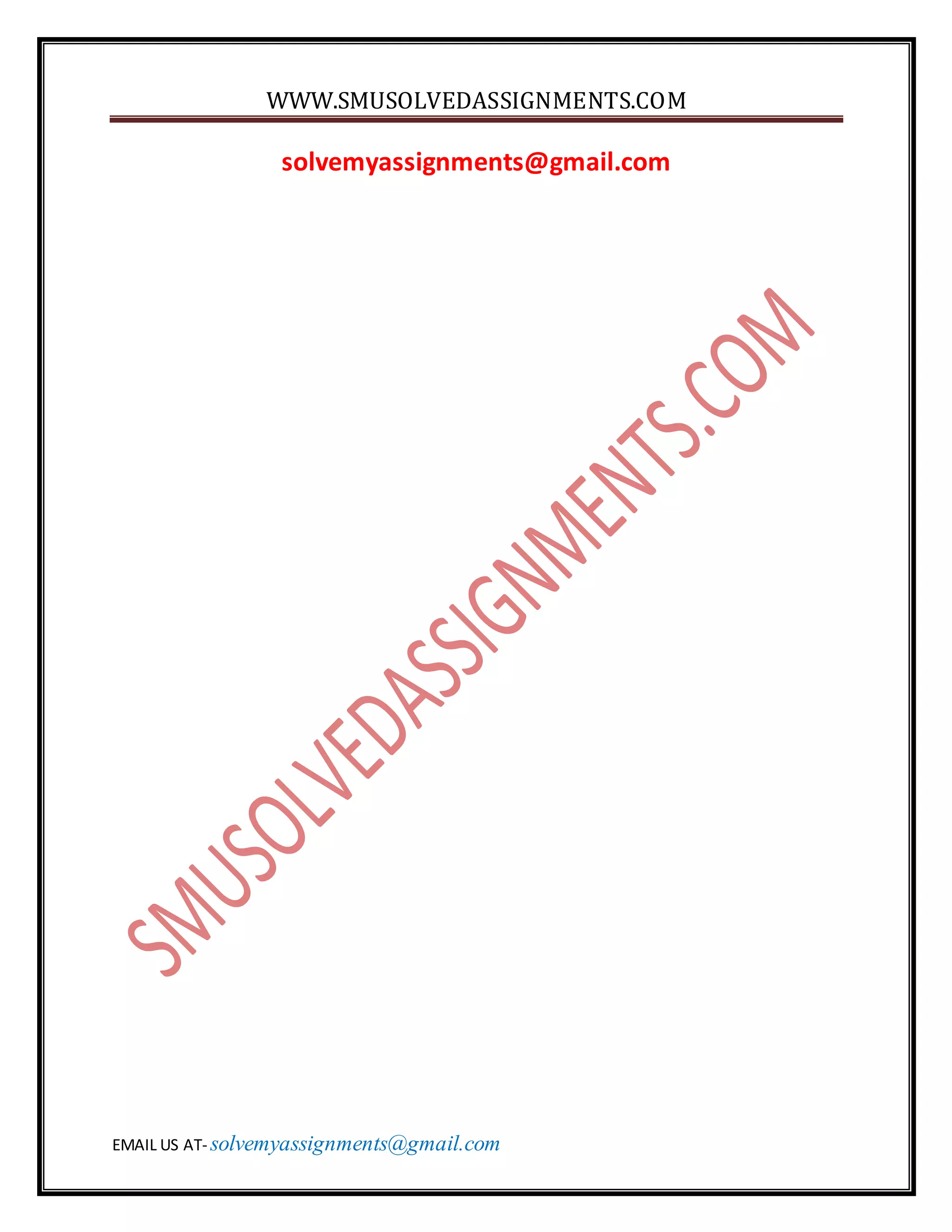 WWW.SMUSOLVEDASSIGNMENTS.COM
EMAIL US AT- solvemyassignments@gmail.com
solvemyassignments@gmail.com
 