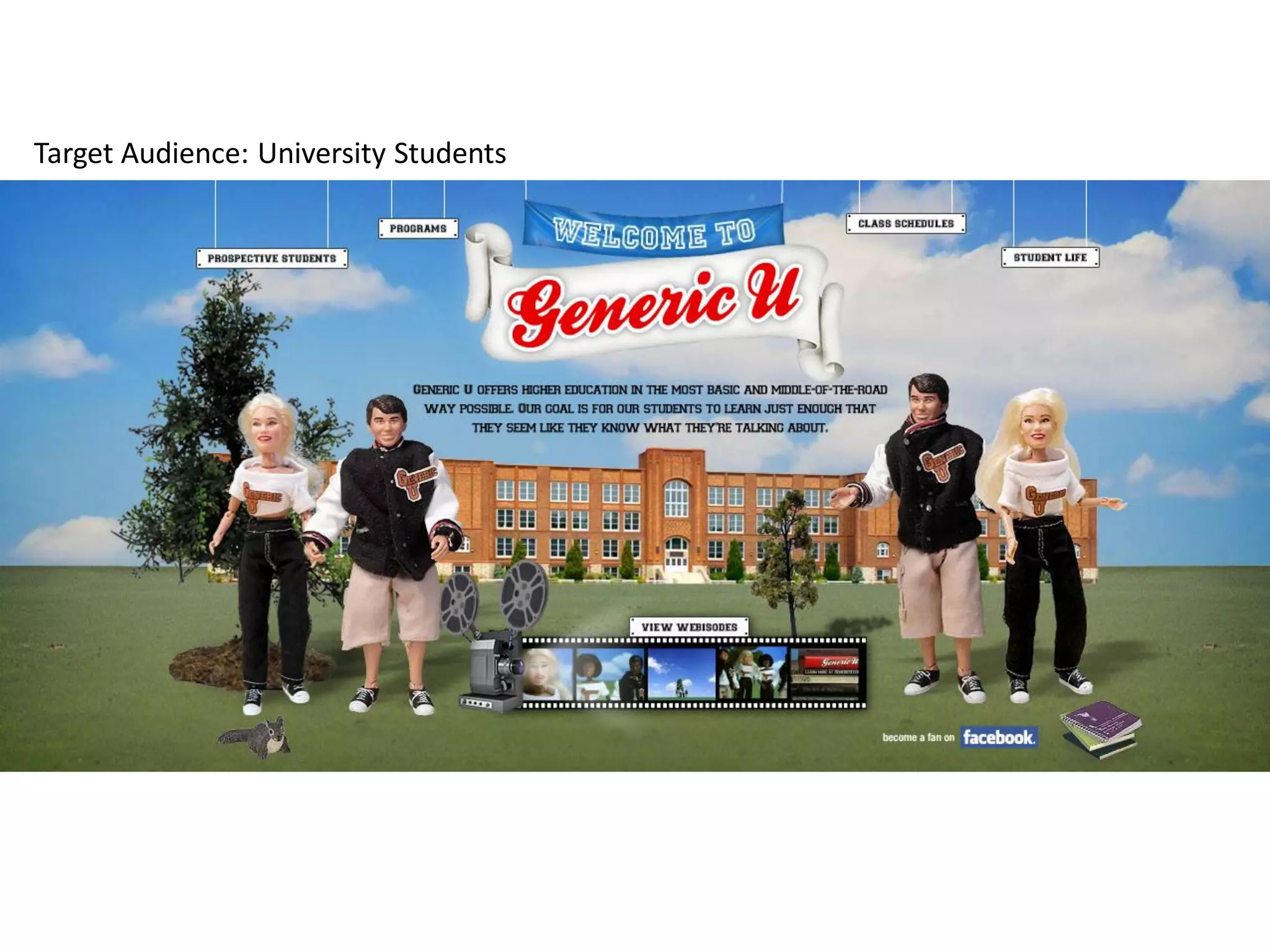 Target Audience: University Students
 