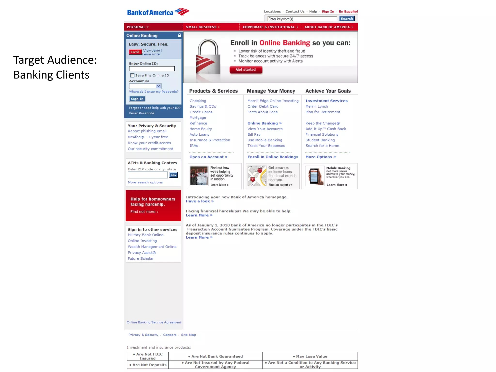 Target Audience:
Banking Clients
 