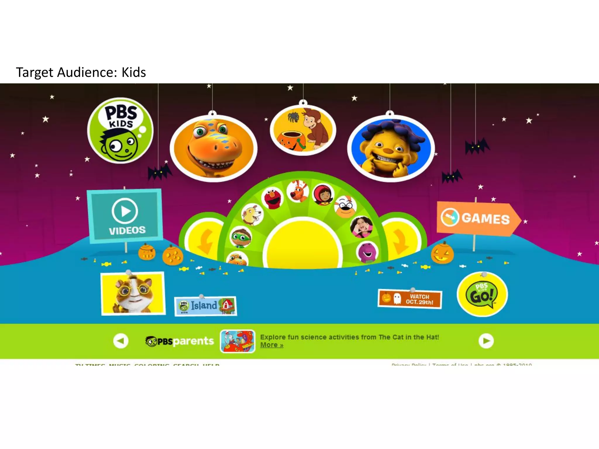 Target Audience: Kids
 