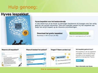 Hulp genoeg:




               fris in communicatie
 