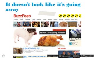 WTF is content marketing?
                  THE ORGANIZATION, CREATION +
               DISTRIBUTION OF CONTENT TO BETTER
                  CONNECT WITH CONSUMERS OR
                     POTENTIAL CONSUMERS.

                  PLANNING                          CREATION
                                                                                 PUBLISHING
RESEARCH/
                                    DEVELOPMENT                 APPROVALS
LISTENING
   OPTIMIZATION


       PROPRIETARY & CONFIDENTIAL
                                                  tweet along: @rosiesiman / @360i / #SMWcontent
                                                                                               14
 