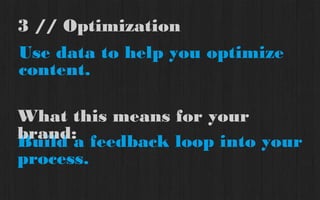 1A // Select topics with higher
perceived interest had interactive
elements




  PROPRIETARY & CONFIDENTIAL
                               tweet along: @rosiesiman / @360i / #SMWcontent
                                                                            27
 
