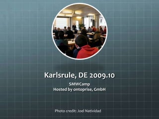 Stanford University 2009.3
          2nd user group meeting
  Co-located with AAAI Spring Symposium



        Photo credit: Joel Natividad
 