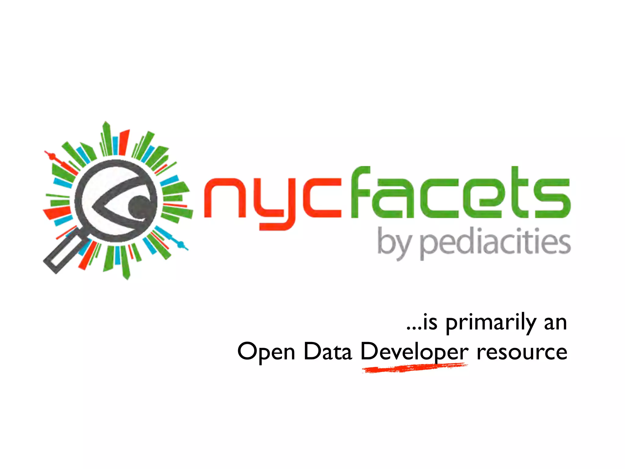 ...is primarily an
Open Data Developer resource
 