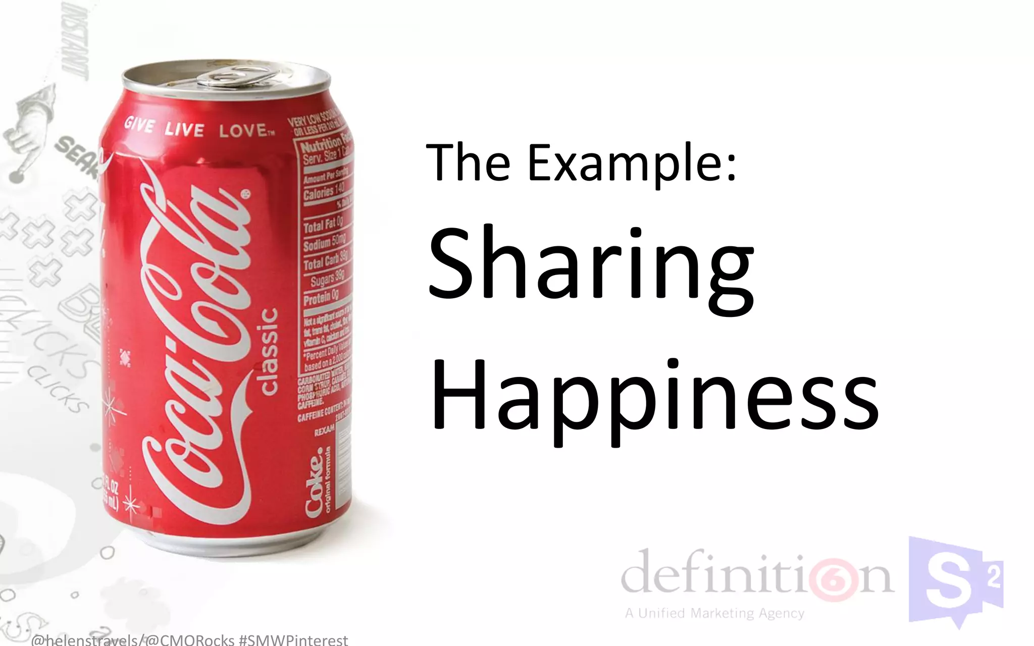 The Example:

Sharing
Happiness
 