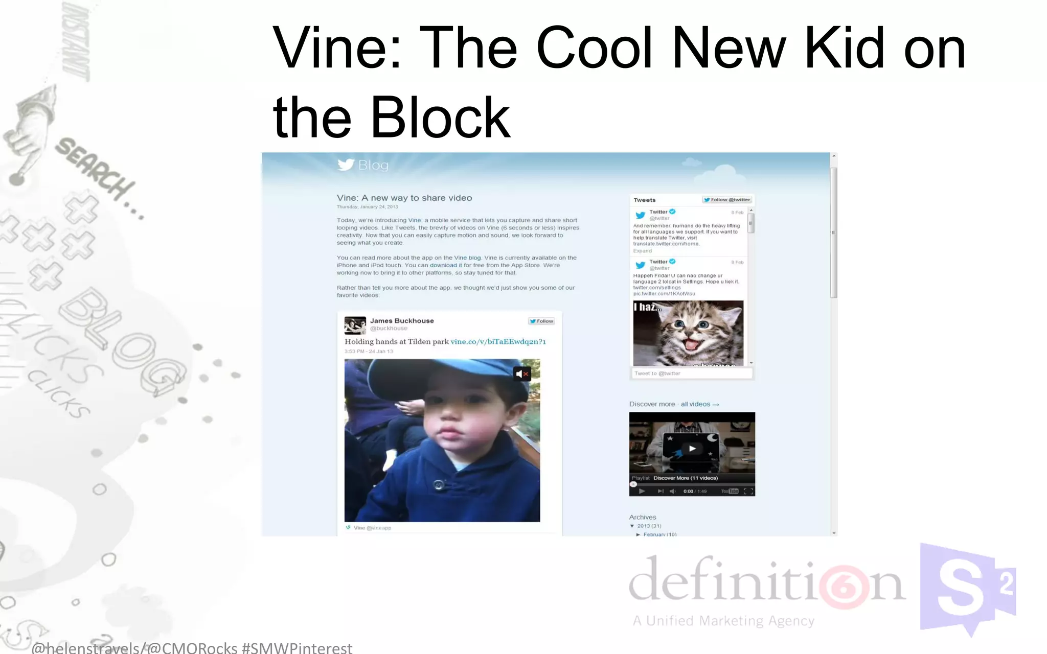 Vine: The Cool New Kid on
the Block
 