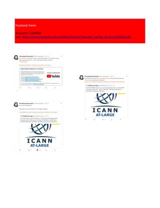 Facebook frame
Keywords: ICANN69
Link: https://www.facebook.com/profilepicframes/?selected_overlay_id=42323169531546
 