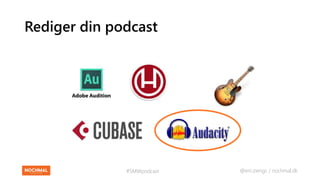 Podcasting: At starte, flere lyttere, ambassadører og tjen penge!