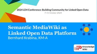 Semantic MediaWiki - a Linked Open Data Platform | PPT