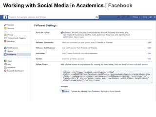 Working with Social Media in Academics | Facebook

 