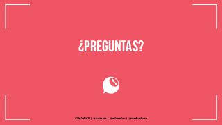 ¿Preguntas?

#SMWBCN. @buzzmn. @eduardcn y @marbarbera.
#SMWBCN | @buzzmn | @eduardcn | @marbarbera

 