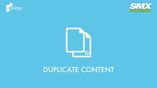 DUPLICATE CONTENT
 